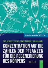 Konzentration auf die Zahlen der Pflanzen für die Regenerierung des Körpers (Buch 3)