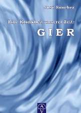 Eine Krankheit unserer Zeit: GIER