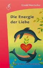 Die Energie der Liebe