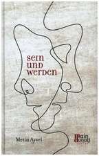 Sein und Werden