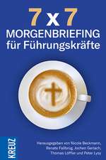 7 x 7 - Morgenbriefing für Führungskräfte