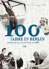 100 Jahre in Berlin