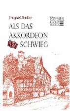 Als das Akkordeon schwieg