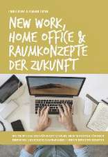 New Work, Home Office & Raumkonzepte der Zukunft