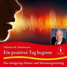 Ein positiver Tag beginnt