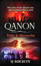 Q Society: Qanon - Teile & Herrsche