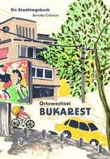 Ortswechsel Bukarest