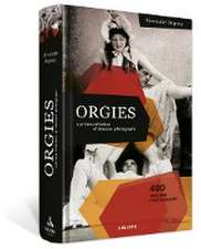 ORGIES - a private collection of obscene photographs