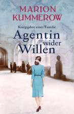 Kummerow, M: Agentin wider Willen