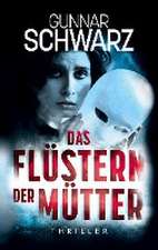 Das Flüstern der Mütter (Thriller)