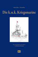 Die k. u. k. Kriegsmarine