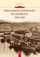 Personenschifffahrt im Moseltal 1830-1980