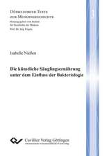 Die künstliche Säuglingsernährung unter dem Einfluss der Bakteriologie (Band 3)