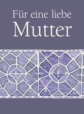 Für eine liebe Mutter