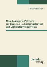 Neue Konjugierte Polymere Auf Basis Von Isodiketopyrrolopyrrol Und Dithioketopyrrolopyrrolen