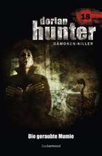 Dorian Hunter 18. Die geraubte Mumie