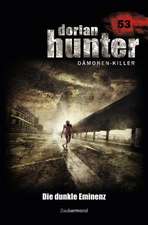 Dorian Hunter 53. Die dunkle Eminenz