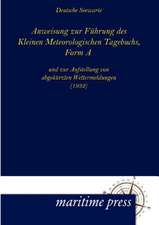 Anweisung zur Führung des Kleinen Meteorologischen Tagebuchs, Form A