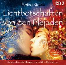 Lichtbotschaften von den Plejaden [Übungs-CD 2]