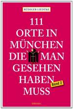 111 Orte in München die man gesehen haben muss