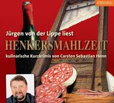 Henkersmahlzeit. 3 CDs