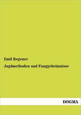 Jagdmethoden und Fanggeheimnisse