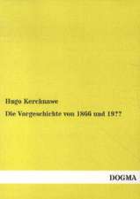 Die Vorgeschichte von 1866 und 19??