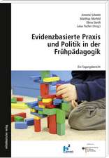 Evidenzbasierte Praxis und Politik in der Frühpädagogik