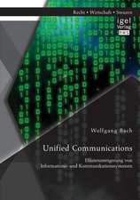 Unified Communications: Effizienzsteigerung Von Informations- Und Kommunikationssystemen