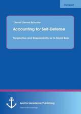 Accounting for Self-Defense: Perspective and Responsibility as its Moral Basis