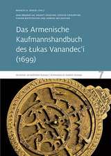 Das Armenische Kaufmannshandbuch des Lukas Vanandec'i