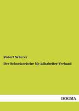 Der Schweizerische Metallarbeiter-Verband