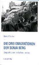 Die drei Emigrationen der Sonja Berg