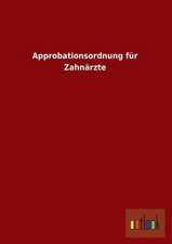 Approbationsordnung für Zahnärzte