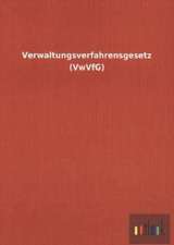 Verwaltungsverfahrensgesetz (VwVfG)