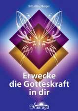 Erwecke die Gotteskraft in dir