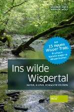 Ins wilde Wispertal