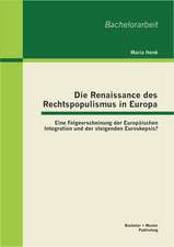 Die Renaissance Des Rechtspopulismus in Europa