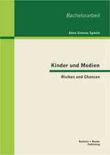 Kinder Und Medien: Risiken Und Chancen