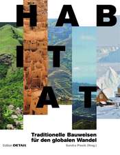 Habitat – Traditionelle Bauweisen für den globalen Wandel