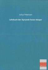 Lehrbuch der Dynamik fester Körper