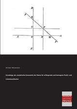 Grundzüge der analytischen Geometrie der Ebene für orthogonale und homogene Punkt- und Linienkoordinaten