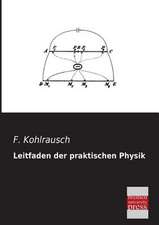 Leitfaden der praktischen Physik