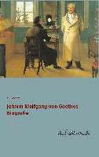 Johann Wolfgang von Goethes Biografie