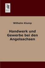 Handwerk und Gewerbe bei den Angelsachsen