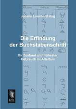 Die Erfindung der Buchstabenschrift