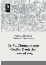 Dr. W. Zimmermanns Großer Deutscher Bauernkrieg