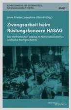 Zwangsarbeit beim Rüstungskonzern HASAG