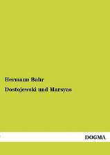 Dostojewski und Marsyas