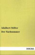 Stifter, A: Nachsommer